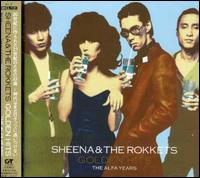 Golden Hits: The Alfa Years von Sheena & the Rokkets