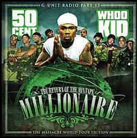 G-Unit Radio 13: Return of the Mixtape Millionaire von DJ Whookid