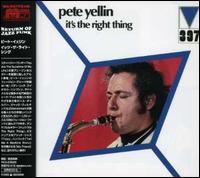 It's the Right Thing von Pete Yellin