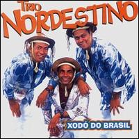 Xodo Do Brasil von Trio Nordestino