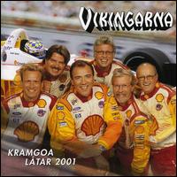 Kramgoa Latar 2001 von Vikingarna