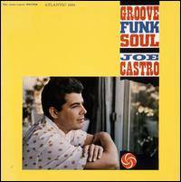 Groove Funk Soul von Joe Castro