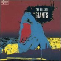 Bigger Giants von The Bolshoi