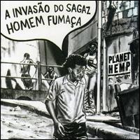 Invasão do Sagaz Homem Fumaça von Planet Hemp