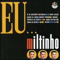 Eu Miltinho von Miltinho