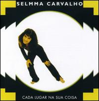 Cada Lugar Na Sua Coisa von Selma Carvalho