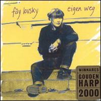 Eigen Weg von Fay Lovsky