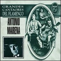 Grandes Cantaores von Antonio Mairena