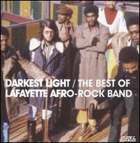 Darkest Light: The Best of the Lafayette Afro Rock Band [2009] von Lafayette Afro Rock Band