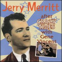 After Crazy Times With Gene Vincent von Jerry Merritt