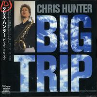 Big Trip von Chris Hunter