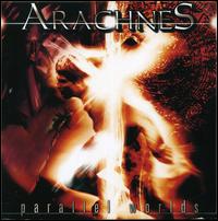 Parallel Worlds [Bonus Tracks] von Arachnes