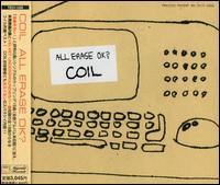 All Erase OK? von Coil