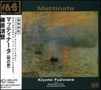 Mattinata von Kiyoto Fujiwara