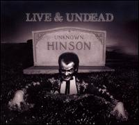 Live & Undead von Unknown Hinson