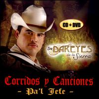 Corridos y Canciones Pa'l Jefe von Los Dareyes de la Sierra