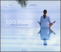 Spa Music: Relax & Rejuvenate von Montgomery Smith