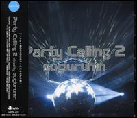 Party Calling, Vol. 2 von Sugiurumn