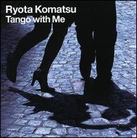 Tango with Me von Ryota Komatsu