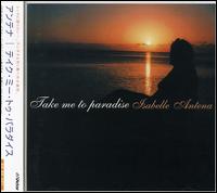 Take Me to Paradise von Isabelle Antena