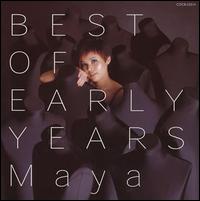 Best of Early Years von Maya