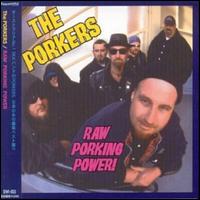 Raw Porking Power: Best Of von The Porkers