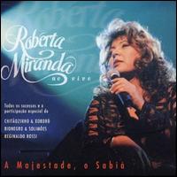 A Majestade O Sabia Live von Roberta Miranda