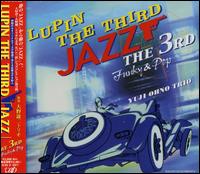 Lupin the Third Jazz 3RD von Yuji Ono