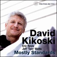 Mostly Standards von Dave Kikoski