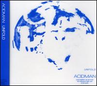 Unfold von Acidman