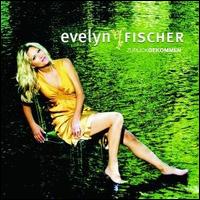 Zurueckgekommen [Bonus Tracks] von Evelyn Fischer