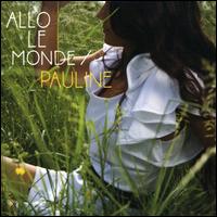 Allo le Monde [Single] von Pauline