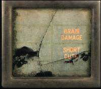 Short Cuts von Brain Damage