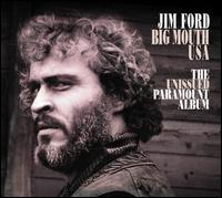 Big Mouth USA: The Unissued Paramount Album von Jim Ford