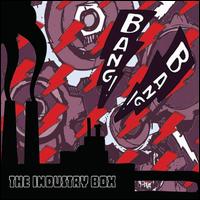 Industry Box von Bang-Bang