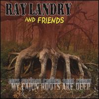 Mes Racines Cadien Sont Creux von Ray Landry