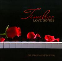 Timeless Love Songs von Robert Alexander