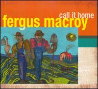 Call It Home von Fergus MacRoy