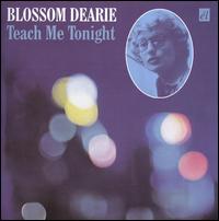 Teach Me Tonight von Blossom Dearie