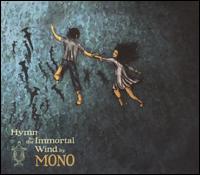 Hymn to the Immortal Wind von Mono