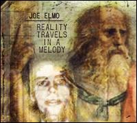 Reality Travels in a Melody von Joe Elmo