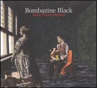 Here Their Dreams von Bombazine Black