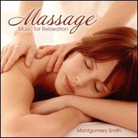 Massage: Music for Relaxation von Montgomery Smith