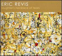 Laughter's Necklace of Tears von Eric Revis