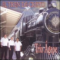 Tren de Cristo von Trio Agape