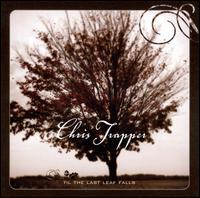 Til the Last Leaf Falls von Chris Trapper