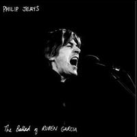 Ballad of Ruben Garcia von Philip Jeays