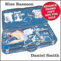 Blue Bassoon von Daniel Smith