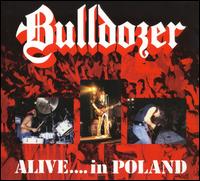 Alive... In Poland von Bulldozer