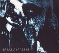 Cross Purposes [Bonus Track] von Forms of Things Unknown